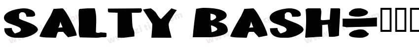 Salty Bash字体转换